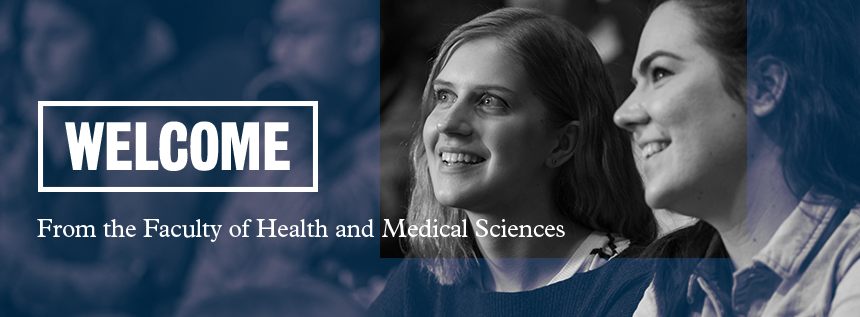 Welcome from the Faculty of Health and Medical Sciences